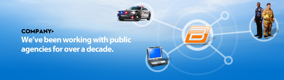Company. We’ve been working with public agencies for over a decade.