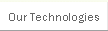 Our Technologies